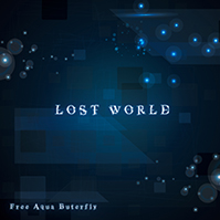 2nd Single「LOST WORLD」