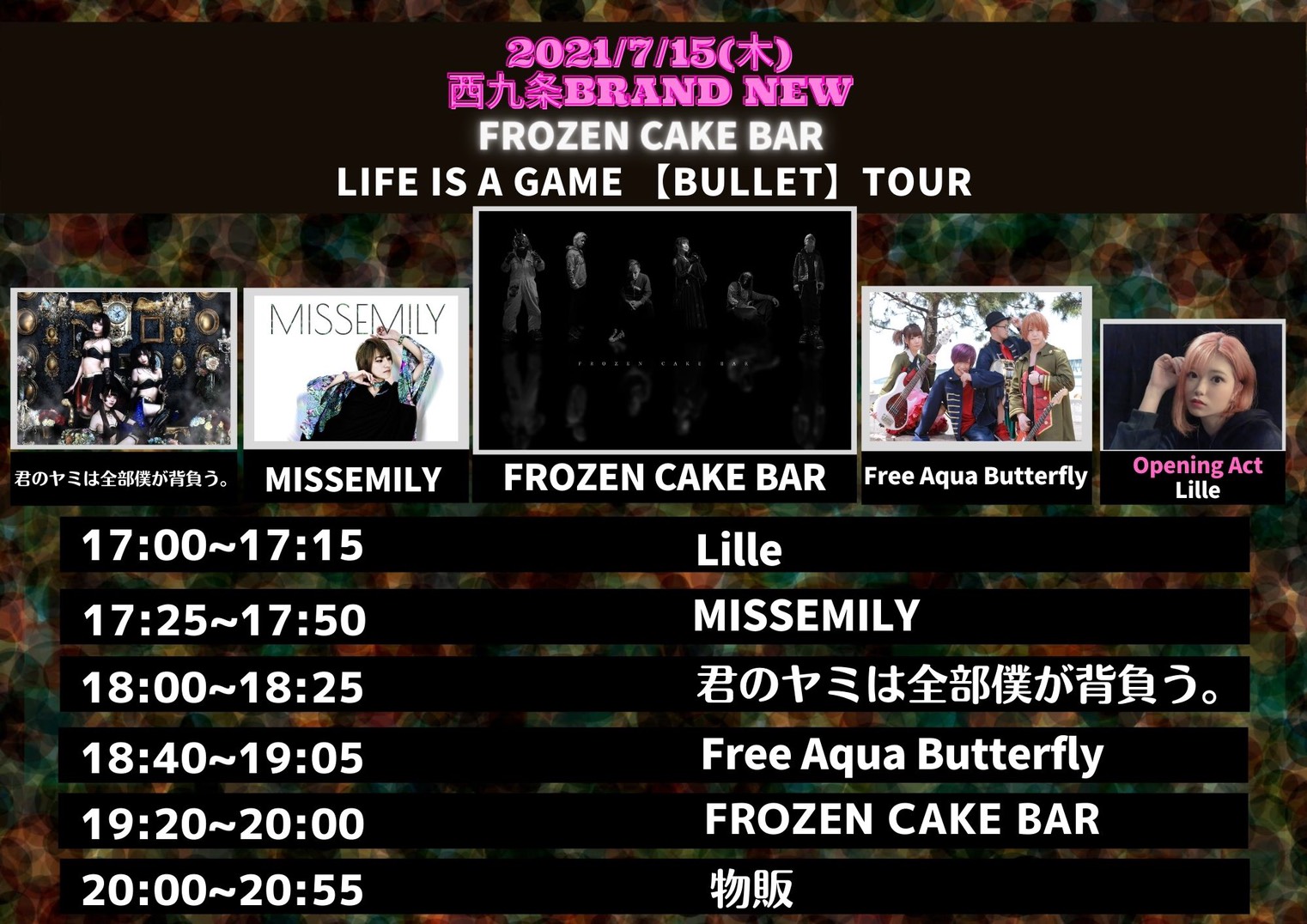 FROZEN CAKE BAR pre.LIFE IS A GAME 【BULLET】TOUR